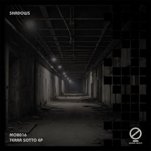Shadows – Terra Sotto