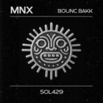 MNX – Bounc Bakk