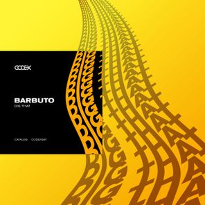 BARBUTO – Dig That