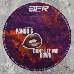 Pando G – Dont let me down