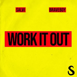 Braveboy, Salvi – Work It Out