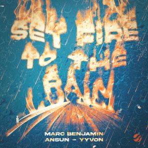 Marc Benjamin, YYVON – Set Fire To The Rain
