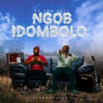 We Dem Boyz – NGOB IDOMBOLO