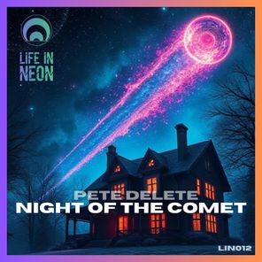Pete Delete – Night of the Comet