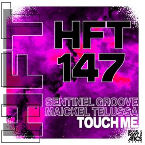 Maickel Telussa, Sentinel Groove – Touch Me