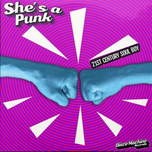 21st Century Soul Boy – She’s a Punk