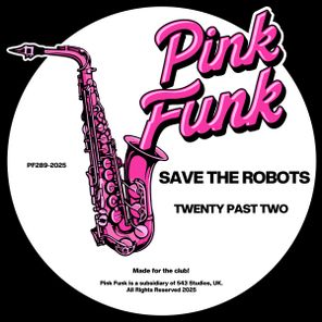 Save The Robots – Twenty Past Two
