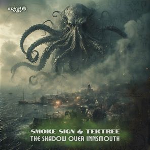 Smoke Sign, Tektree – The Shadow Over Innsmouth