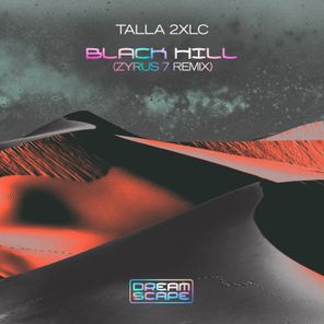 Talla 2XLC, Zyrus 7 – Black Hill