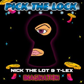 Nick The Lot, T-Lex – Imagination