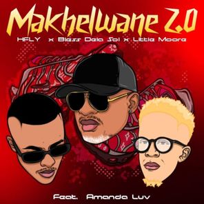HFLY, Bless Dela Sol – Makhelwani 2.0