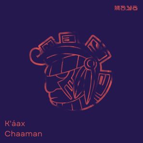 K’áax – Chaaman
