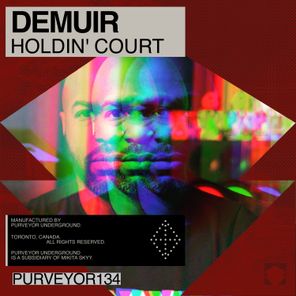 Demuir – Holdin’ Court