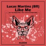 Lucas Martins (BR) – Like me