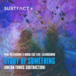 Paul Hazendonk, Lazarusman – Story of Something