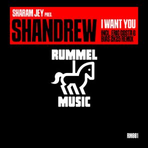 Sharam Jey, Shandrew – I Want You
