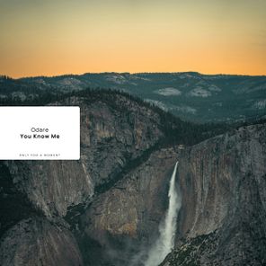 Odare – You Know Me