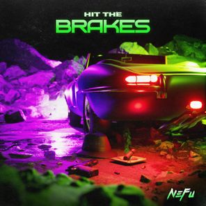 Nefu – Hit the Brakes