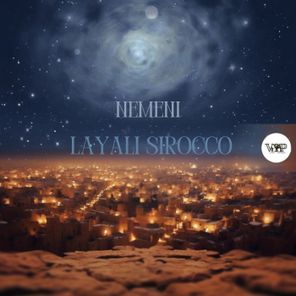 Nemeni – Layali Sirocco