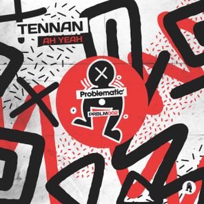 Tennan – Ah Yeah