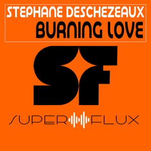 Stephane Deschezeaux – Burning Love