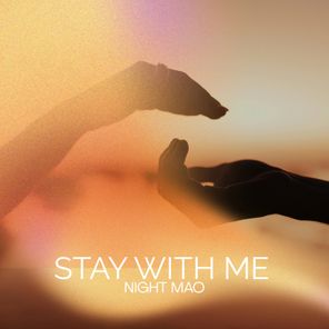 Night Mao – Stay with me
