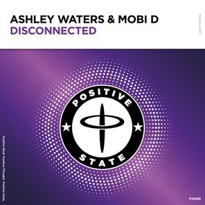 Mobi D, Ashley Waters – Disconnected (Extended Mix)