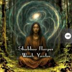 Shabboo Harper – Waah Yantee