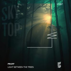 PROFF – Light Between the Trees