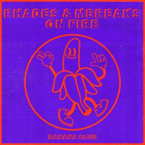 Rhades, MBreaks – On Fire