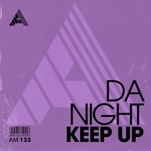 Da Night – Keep Up