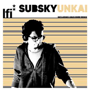 Subsky, Unus Emre – Unkai