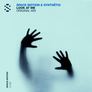 Space Motion, SYNTHETIX (ofc) – Look At Me