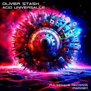 Oliver Stash – Acid Universalle