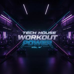 AHNCAA – Tech House Workout Power, Vol. 4