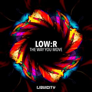Low:R, Mishell Ivon – The Way You Move