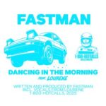 Lourene, Fastman – Dancing In The Morning