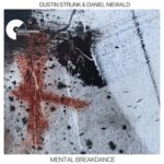 Dustin Strunk, Daniel Niewald – Mental Breakdance
