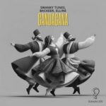 Swanky Tunes, Backeer – Gandagana