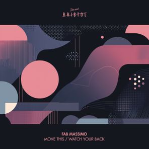 Fab Massimo – Move This / Watch Your Back