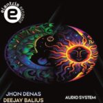 Jhon Denas, Deejay Balius – Audio System
