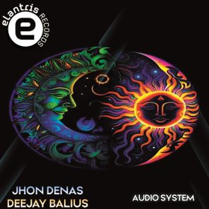 Jhon Denas, Deejay Balius – Audio System