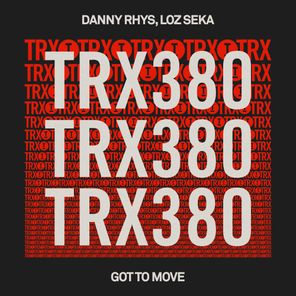 Danny Rhys, Loz Seka – Got To Move