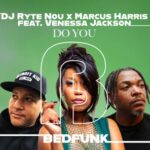 Venessa Jackson, DJ Ryte Nou – Do You