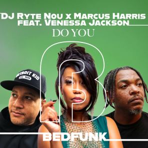 Venessa Jackson, DJ Ryte Nou – Do You