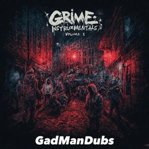 GadManDubs – Grime Instrumentals Volume 1