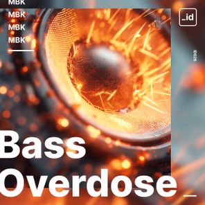 MBK – Bass Overdose