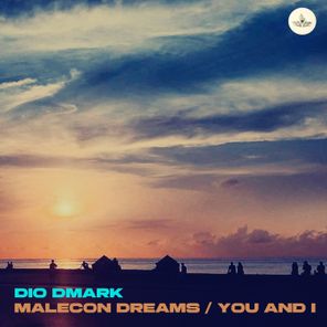 Dio Dmark – Malecon Dreams / You and I