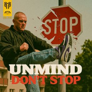 UNMIND – Don’t Stop
