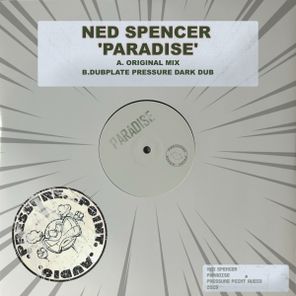 Dubplate Pressure, Ned Spencer – Paradise